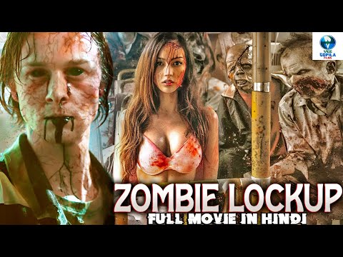 ZOMBIE LOCKUP (पहली बार Youtube पे) Hollywood Action Horror Movie In Hindi Dubbed, Zombie Full Movie