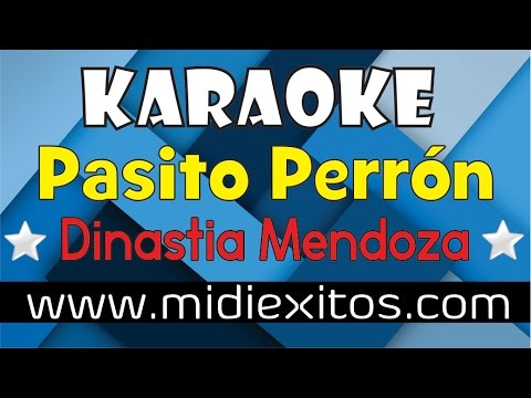 Pasito Perrón Dinastia Mendoza Karaoke [HD]