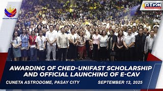 Awarding of CHED-UniFAST Scholarship and Official Launching of e-CAV 9/12/25