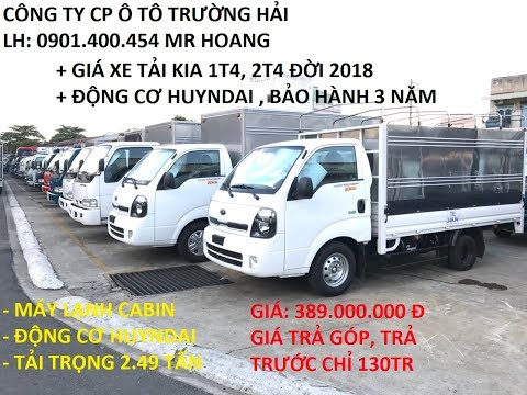 Bán xe Kia 2.5 tấn, giá xe tải Kia 1.9 tấn, xe tải Kia 2T4 Trường Hải, mới 100%