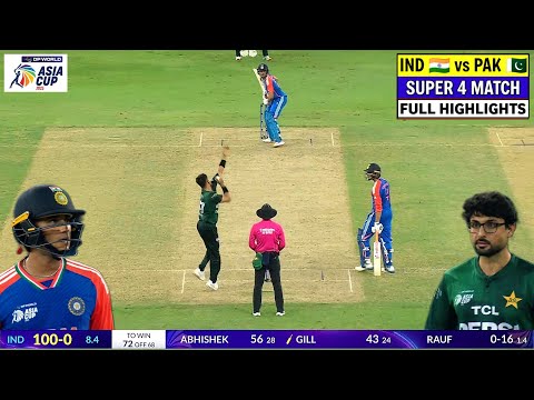 India vs Pakistan Asia Cup Super 4 Highlights 2025, PAK vs IND Super 4 Asia Cup Highlights 2025
