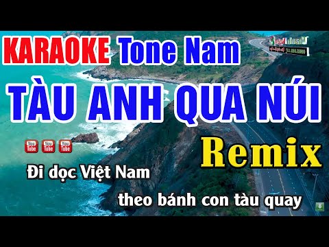 Tàu Anh Qua Núi Karaoke Remix Tone Nam | Nhạc Sống Thanh Ngân