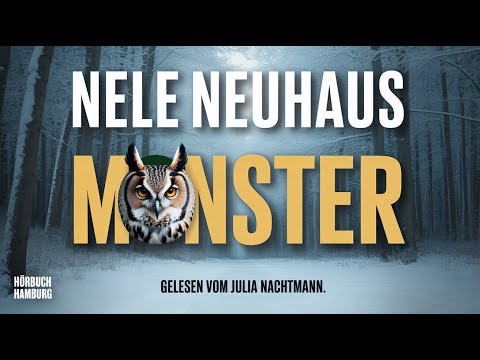 Monster von Nele Neuhaus | Bodenstein & Kirchhoff 11 | Teil 1 komplettes Hörbuch | Krimi & Thriller