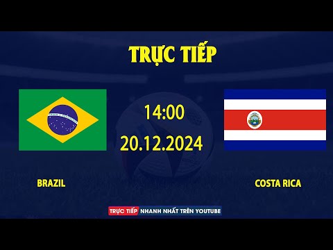 BRAZIL vs COSTA RICA | Dàn Sao Brazil Tấn Công Như Vũ Bão