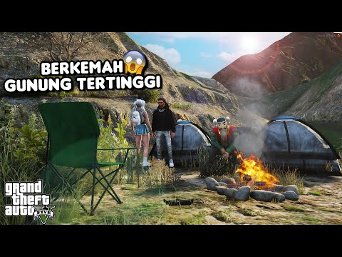BERKEMAH KE GUNUNG TERTINGGI - GTA 5 ROLEPLAY