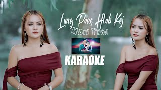 Luag Puas Hlub Koj/Maiv Thoj/Karaoke #hmongkaraoke #karaoke #2025