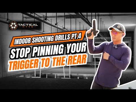 Indoor Shooting Drills (Part 4): Stop Pinning Your Trigger to the Rear