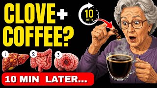 Put 1 Clove in Coffee… What Happens 10 Minutes Later Is Shocking