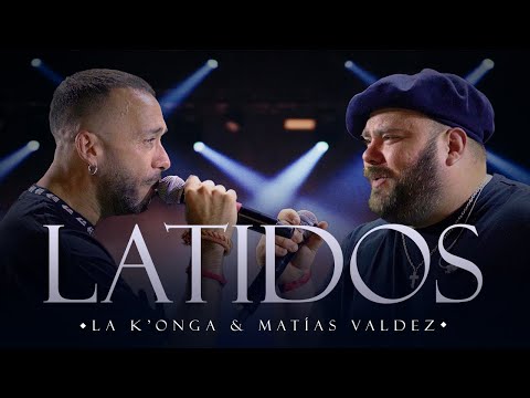 La Konga, Matias Valdez - LATIDOS (Video Oficial)