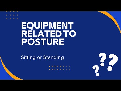 Equipment related to posture  | Sitting or Standing | Dream Max