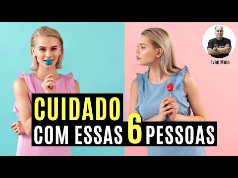 6 Tipos de Pessoa que Você Deve Retirar de Sua Vida