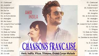 Chansons Francaise ⚡ Amir, Indila, Kendji Girac,Vitaa, Slimane, Louane, Zaz ✨Carrousel