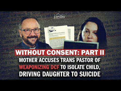 TRANS PASTOR'S Actions Tied to Teen's Tragic Suicide | A Mother's Plea: Without Consent Part 2