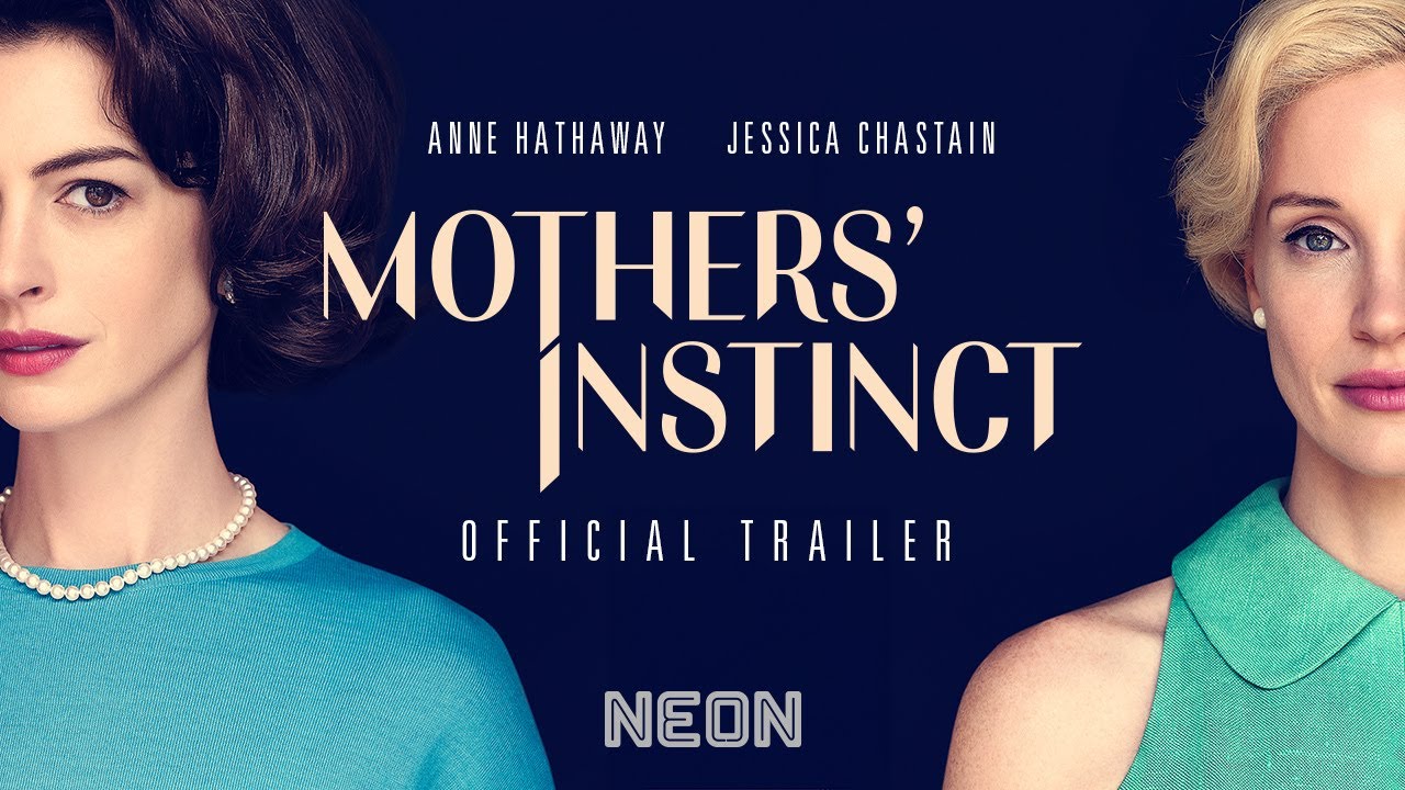 Mothers' Instinct anteprima del trailer