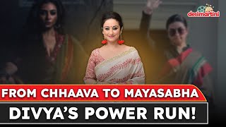 Divya Dutta’s Fierce Telugu Debut in ‘Mayasabha’: “I’ve Had the Roti, Now I Want Dessert”