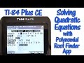 Using the Polynomial Root Finder App on TI 84 Plus CE