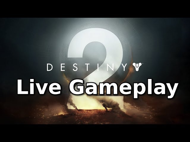 DESTINY 2 LIVE FULL GAME GAMEPLAY