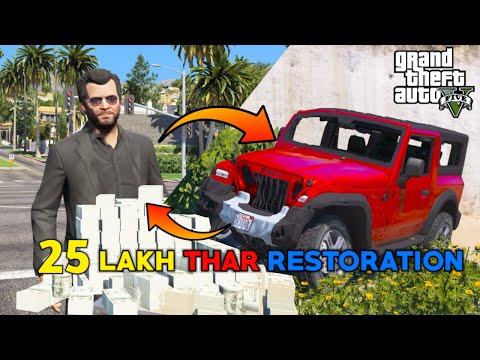 25 Lakh Thar Ultimate Restoration 🤑 New Buisness 😁 In ( GTA5 )