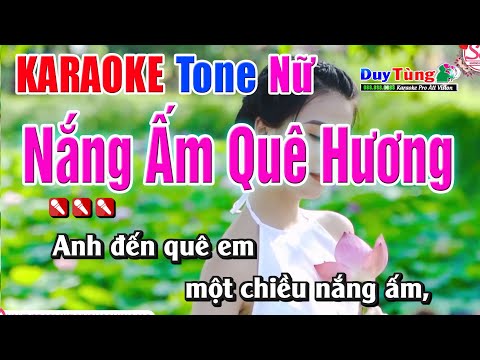 Nắng Ấm Quê Hương || Karaoke – Tone Nữ || Nhạc Sống Duy Tùng