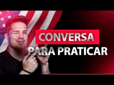 Aula de Inglês - Conversa Entre Nativos para Praticar o Listening e Speaking