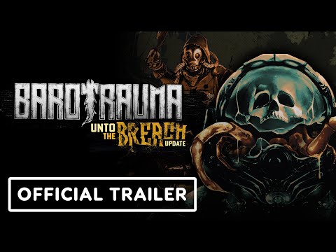 Barotrauma: Official 'Unto the Breach' Update Trailer