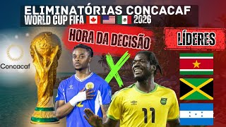 Eliminatórias da CONCACAF 2026 | 2 Rodadas pro FIM | Suriname, Jamaica e Honduras podem ir PRA COPA