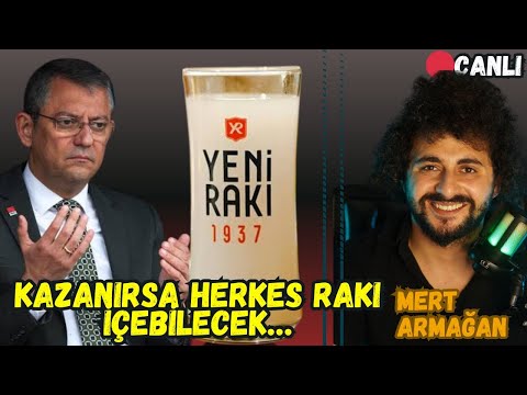 ÖZGÜR ÖZEL KAZANIRSA HERKES RAKI İÇEBİLECEK… CANLI!