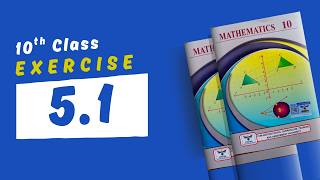 Exercise 5.1 - 10th Class Math - New Book 2026 by Waqas Nasir