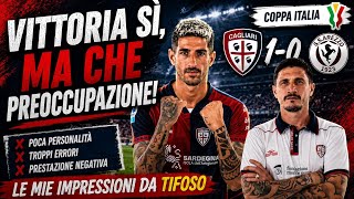 Il Cagliari passa, ma non convince: le mie impressioni da tifoso #coppaitalia #cagliari 