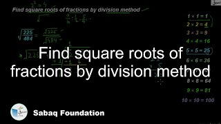 Find square roots of fractions by division method