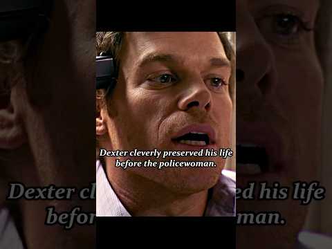 Dexter cleverly preserved his life before the policewoman.#dexter #shorts #viral#movie #tv#fyp#clips