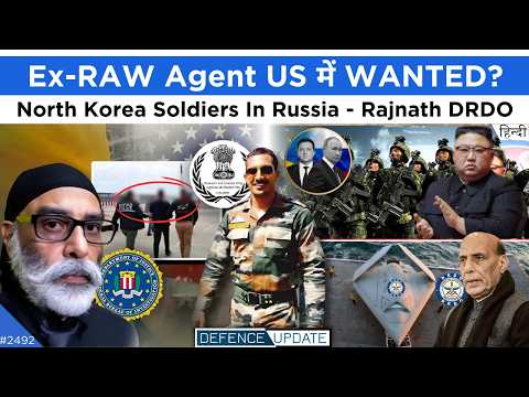 RAW Agent FBI Most Wanted, US Saving Pannun, North Korea Soldier In Russia | Defence Updates #2492