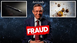 Avi Loeb is a Fraud Now