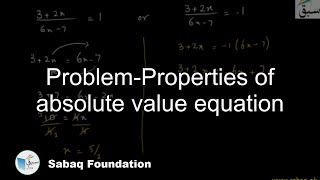 Problem-Properties of absolute value equation