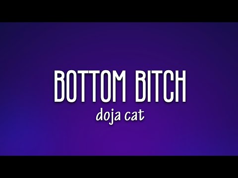 Doja Cat - Bottom Bitch (Lyrics)