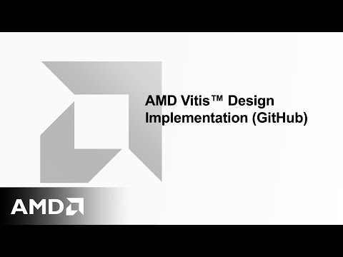 AMD Vitis™ Design Implementation (GitHub)