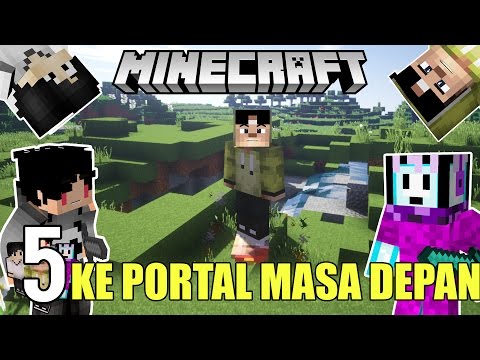 MINECRAFT DI MASA DEPAN! ft. 4Brothers | Minecraft Adventure Indonesia #5