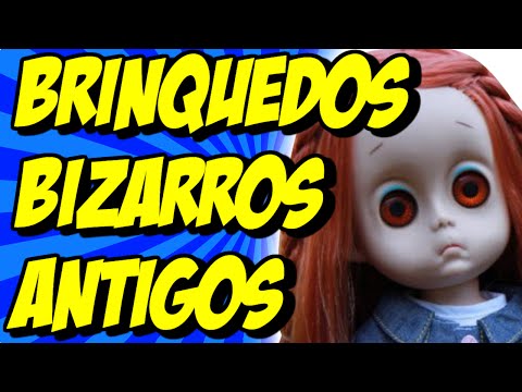 10 BRINQUEDOS BIZARROS QUE JÁ EXISTIRAM | Mundo Bizarro