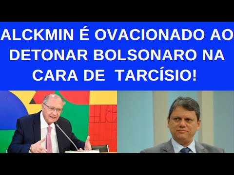 GRANDE FALA: ALCKMIN EXALTA LULA E DETONA BOLSONARO NA CARA DE TARCÍSIO!