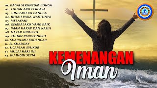 KEMENANGAN IMAN || LAGU ROHANI FULL ALBUM (Official Audio Full Album)