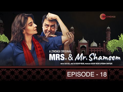 Mrs. & Mr. Shameem | Episode 18 | Saba Qamar, Nauman Ijaz