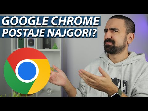 GOOGLE CHROME POSTAJE NAJGORI