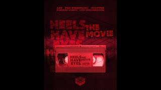 4TH ROPE PRESENTS... HEELS HAVE EYES THE MOVIE