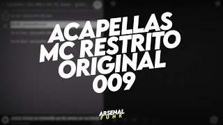 Acapellas MC RESTRITO ORIGINAL 009 (Conteúdo Para DJs)
