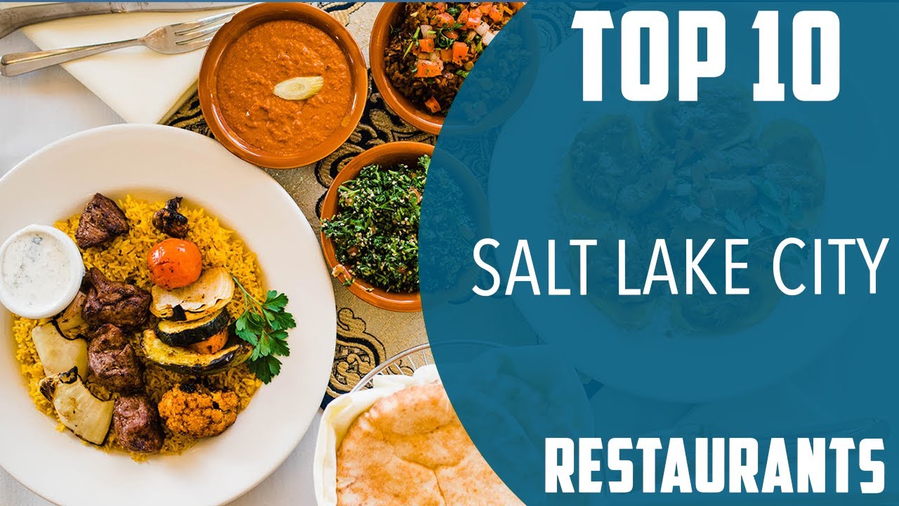 The Best Restaurants in Salt Lake City: A Culinary Journey