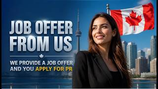 immigration to Canada - Get Job offer from us and apply for PR application !