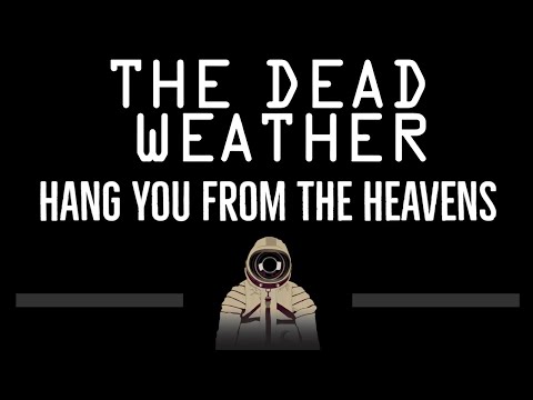 The Dead Weather • Hang You From The Heavens (CC) (Remastered Video) 🎤 [Karaoke] [Instrumental]