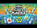 Understanding Plastics and Their Impact