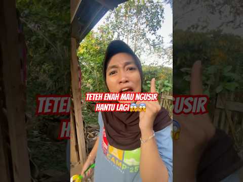 teteh enah mau ngusir hantu lagi😱😱 #trending #trendingshorts