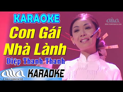 Karaoke Con Gái Nhà Lành | Diệp Thanh Thanh – Asia Karaoke Beat Chuẩn Tone Nữ